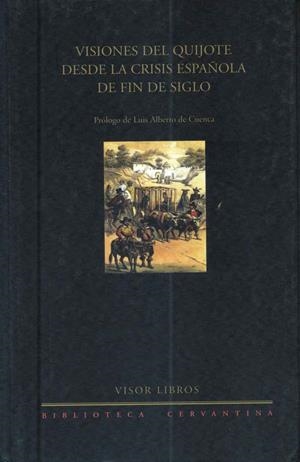 VISIONES DEL QUIJOTE DESDE LA CRISIS ESPAÑOLA DE FIN DE SIGL | 9788475227894 | A.A.V.V. | Llibreria La Gralla | Llibreria online de Granollers