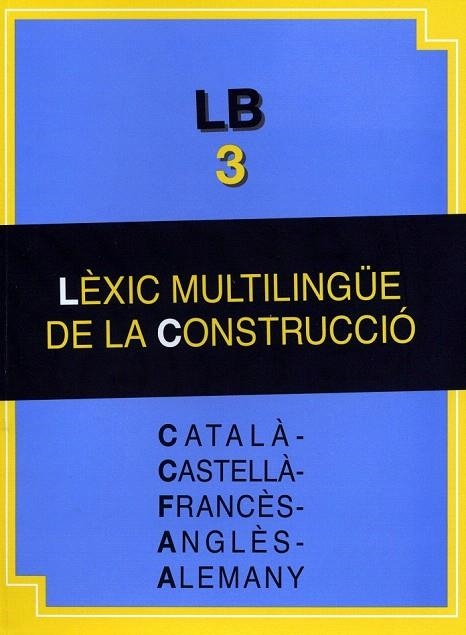 LEXIC MULTILINGUE DE LA CONSTRUCCIO CATALA CASTELLA FRANCES ANGLES ALEMANY | 9788476328422 | GUAL PONS, FLORA | Llibreria La Gralla | Librería online de Granollers