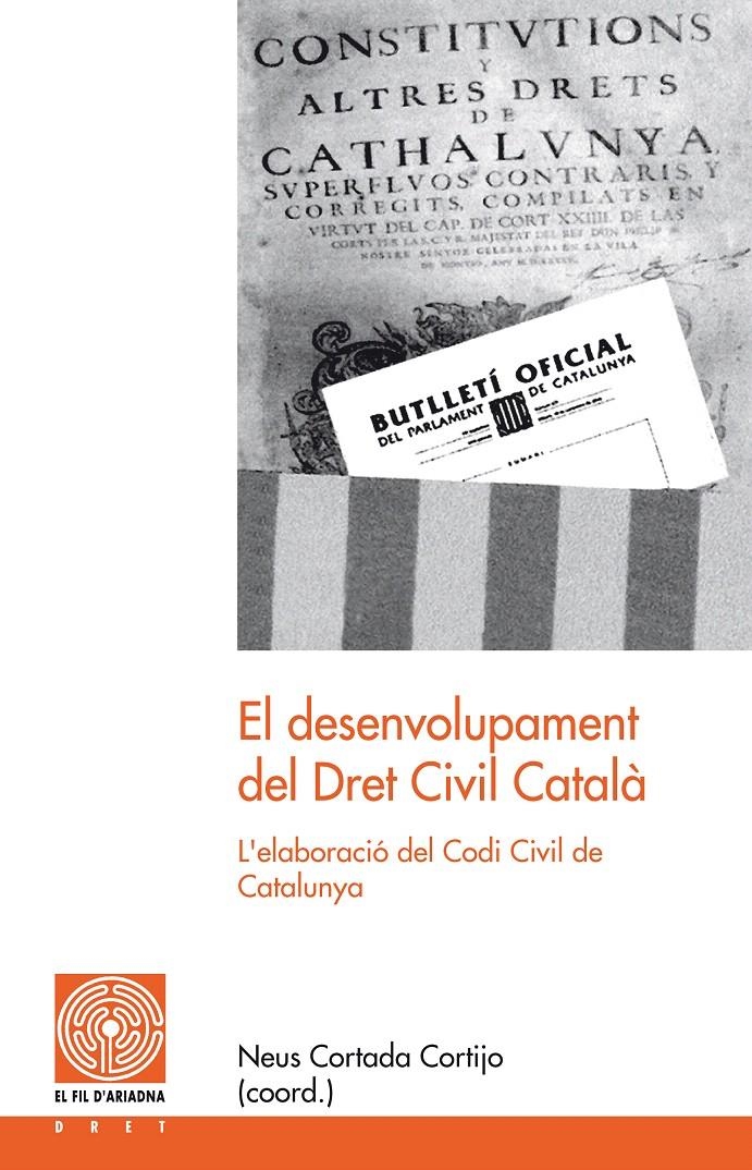 DESENVOLUPAMENT DEL DRET CIVIL CATALA, EL | 9788497798761 | CORTADA CORTIJO, NEUS | Llibreria La Gralla | Librería online de Granollers