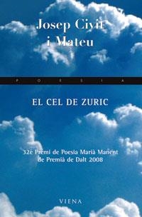 CEL DE ZURIC, EL | 9788483305751 | CIVIT I MATEU, JOSEP | Llibreria La Gralla | Llibreria online de Granollers