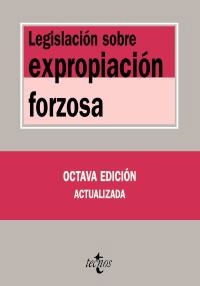 LEGISLACIÓN SOBRE EXPROPIACIÓN FORZOSA (8ª EDICIO 2010) | 9788430950232 | Llibreria La Gralla | Librería online de Granollers