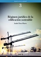 RÉGIMEN JURÍDICO DE LA EDIFICACIÓN SOSTENIBLE (QUADERNS DE DRET AMBIENTAL, 3) | 9788484241409 | TORO FLORES, ISABEL | Llibreria La Gralla | Llibreria online de Granollers