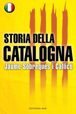 STORIA DELLA CATALOGNA (HISTORIA DE CATALUNYA EN ITALIA) | 9788492437443 | SOBREQUÉS I CALLICÓ, JAUME | Llibreria La Gralla | Llibreria online de Granollers