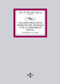 TALLERES PRÁCTICOS DERECHO DEL TRABAJO Y DE LA SEGURIDAD SOCIAL | 9788430950133 | MERCADER UGUINA, JESÚS R. | Llibreria La Gralla | Librería online de Granollers