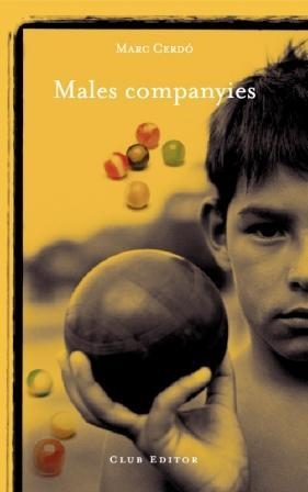 MALES COMPANYIES | 9788473291460 | CERDO, MARC | Llibreria La Gralla | Librería online de Granollers