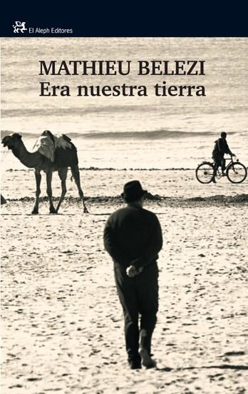 ERA NUESTRA TIERRA | 9788476698808 | BELEZI, MATHIEU | Llibreria La Gralla | Librería online de Granollers