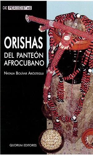 ORISHAS DEL PANTEON AFROCUBANO | 9788488599988 | BOLIVAR AROSTEGUI, NATALIA | Llibreria La Gralla | Llibreria online de Granollers