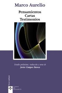 PENSAMIENTOS CARTAS TESTIMONIOS (CLÁSICOS DEL PENSAMIENTO,92) | 9788430949922 | MARCO AURELIO | Llibreria La Gralla | Librería online de Granollers