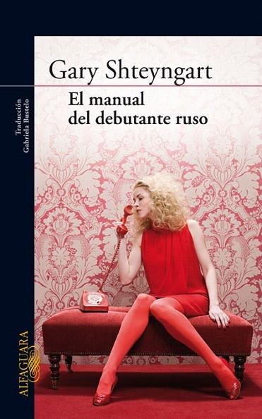 MANUAL DEL DEBUTANTE RUSO, EL | 9788420405162 | SHTEYNGART, GARY | Llibreria La Gralla | Llibreria online de Granollers