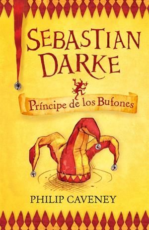 SEBASTIAN DARKE 1. PRINCIPE DE LOS BUFONES (SERIE AZUL) | 9788420405278 | CAVENEY, PHILIP | Llibreria La Gralla | Llibreria online de Granollers