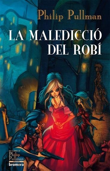 MALEDICCIO DEL ROBI, LA | 9788498244441 | PULLMAN, PHILIP | Llibreria La Gralla | Librería online de Granollers