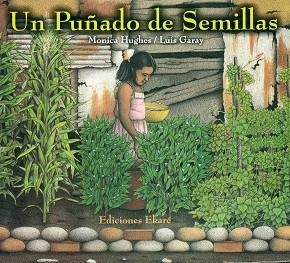 PUÑADO DE SEMILLAS, UN | 9789802572434 | HUGHES, MONICA | Llibreria La Gralla | Librería online de Granollers