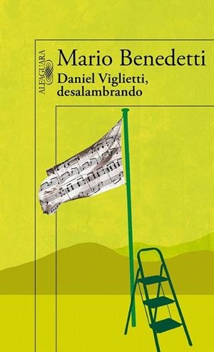 DANIEL VIGLIETTI DESALAMBRANDO | 9788420406077 | BENEDETTI, MARIO | Llibreria La Gralla | Llibreria online de Granollers