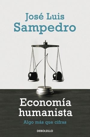 ECONOMIA HUMANISTA (DB ECONOMIA 236) | 9788499081786 | SAMPEDRO, JOSE LUIS | Llibreria La Gralla | Librería online de Granollers