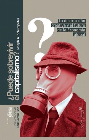 PUEDE SOBREVIVIR EL CAPITALISMO | 9788493770983 | SCHUMPETER, JOSEPH A. | Llibreria La Gralla | Librería online de Granollers