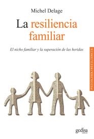 RESILIENCIA FAMILIAR, LA | 9788497843195 | DELAGE, MICHEL | Llibreria La Gralla | Librería online de Granollers