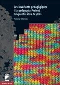 INVARIANTS PEDAGOGIQUES I LA PEDAGOGIA FREINET CINQUANTA ANYS DESPRES, LES | 9788478279654 | IMBERNON, FRANCESC | Llibreria La Gralla | Librería online de Granollers