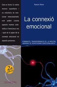 CONNEXIÓ EMOCIONAL, LA | 9788499210575 | RIERA, RAMÓN | Llibreria La Gralla | Llibreria online de Granollers