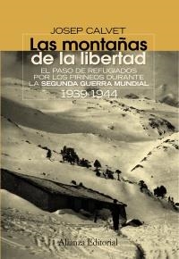 MONTAÑAS DE LA LIBERTAD, LAS | 9788420654638 | CALVET BELLERA, JOSEP | Llibreria La Gralla | Librería online de Granollers