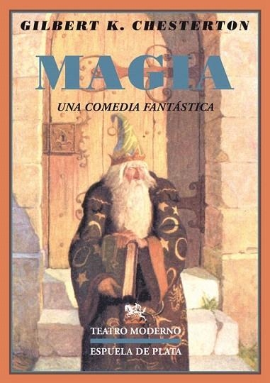 MAGIA. UNA COMEDIA FANTÁSTICA (TEATRO MODERNO) | 9788496956964 | CHESTERTON, G.K. | Llibreria La Gralla | Llibreria online de Granollers