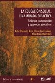 EDUCACIÓN SOCIAL, LA. UNA MIRADA DIDÁCTICA | 9788478279647 | PARCERISA ARAN, ARTUR / ... | Llibreria La Gralla | Librería online de Granollers