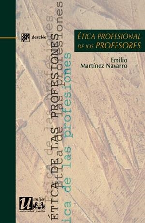 ÉTICA PROFESIONAL DE LOS PROFESORES | 9788433024183 | MARTÍNEZ NAVARRO, EMILIO | Llibreria La Gralla | Librería online de Granollers