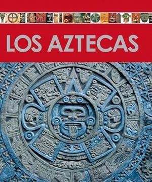 AZTECAS, LOS | 9788499280158 | VILLACAMPA ARMENGOL, VICENTE | Llibreria La Gralla | Llibreria online de Granollers