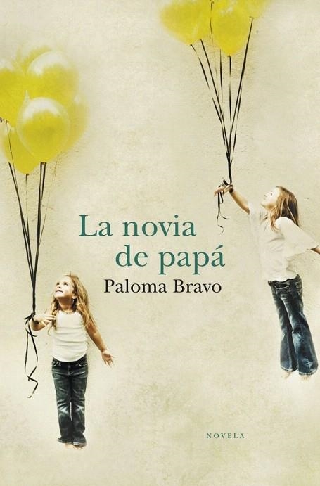 NOVIA DE PAPA, LA | 9788401338922 | BRAVO, PALOMA | Llibreria La Gralla | Librería online de Granollers