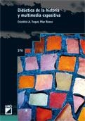DIDÁCTICA DE LA HISTORIA Y MULTIMEDIA EXPOSITIVA | 9788478279630 | TREPAT, CRISTOFOL A. / RIVERO, PILAR | Llibreria La Gralla | Librería online de Granollers
