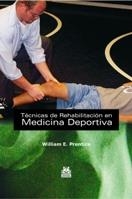 TECNICAS DE REHABILITACION EN MEDICINA DEPORTIVA | 9788480191326 | PRENTICE, WILLIAM E. | Llibreria La Gralla | Librería online de Granollers