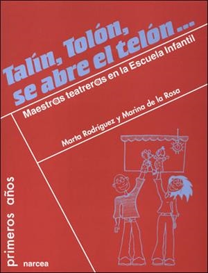 TALIN TOLON SE ABRE EL TELON | 9788427715929 | RODRIGUEZ, MARTA / ROSA, MARINA DE LA | Llibreria La Gralla | Librería online de Granollers
