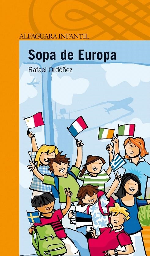 SOPA DE EUROPA (10 AÑOS) | 9788420474564 | ORDOÑEZ, RAFAEL | Llibreria La Gralla | Librería online de Granollers