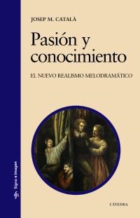 PASION Y CONOCIMIENTO | 9788437625256 | CATALA, JOSEP M. | Llibreria La Gralla | Librería online de Granollers