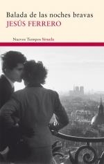 BALADA DE LAS NOCHES BRAVAS (NUEVOS TIEMPOS,177) | 9788498414400 | FERRERO, JESÚS | Llibreria La Gralla | Librería online de Granollers