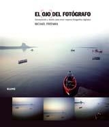 OJO DEL FOTÓGRAFO, EL | 9788480768436 | FREEMAN, MICHAEL | Llibreria La Gralla | Librería online de Granollers