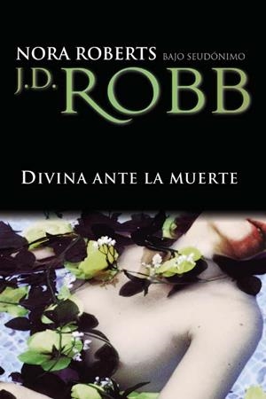 DIVINA ANTE LA MUERTE | 9788496575981 | ROBERTS, NORA | Llibreria La Gralla | Llibreria online de Granollers