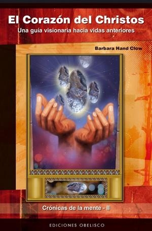 CORAZON DEL CHRISTOS CRONICAS DE LA MENTE II | 9788497775045 | HAND CLOW | Llibreria La Gralla | Librería online de Granollers