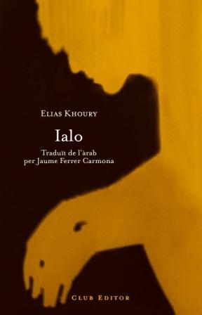 IALO | 9788473291415 | KHOURY, ELIAS | Llibreria La Gralla | Llibreria online de Granollers