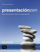 PRESENTACIÓN ZEN.IDEAS SENCILLAS PARA EL DISEÑO DE PRESENTACIONES | 9788483226377 | REYNOLDS, GARR | Llibreria La Gralla | Llibreria online de Granollers