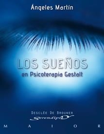 SUEÑOS EN PSICOTERAPIA GESTALT, LOS. TEORÍA Y PRÁCTICA | 9788433023629 | MARTIN, ANGELES | Llibreria La Gralla | Librería online de Granollers