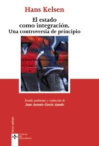 ESTADO COMO INTEGRACIÓN, EL / UNA CONTROVERSIA DE PRINCIPIO | 9788430949885 | KELSEN, HANS | Llibreria La Gralla | Librería online de Granollers