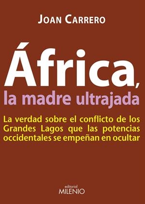 AFRICA. LA MADRE ULTRAJADA | 9788497433754 | CARRERO, JOAN | Llibreria La Gralla | Librería online de Granollers