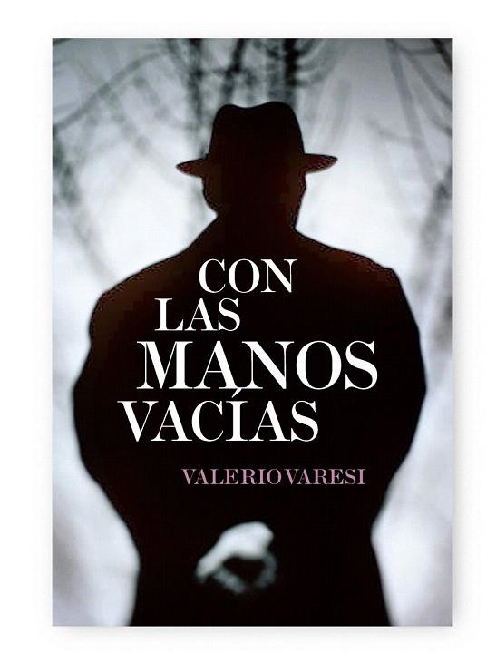 CON LAS MANOS VACIAS | 9788492682218 | VARESI, VALERIO | Llibreria La Gralla | Librería online de Granollers