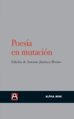 POESIA EN MUTACION | 9788492837069 | JIMENEZ MORATO,ANTONIO (ED) | Llibreria La Gralla | Librería online de Granollers