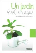 JARDÍN CASI SIN AGUA, UN | 9788475566917 | LAMONTAGNE, MICHÈLE / LAMONTAGNE, JEAN CLAUDE | Llibreria La Gralla | Librería online de Granollers