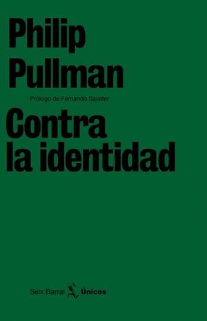CONTRA LA IDENTIDAD | 9788432243202 | PHILIP PULLMAN | Llibreria La Gralla | Librería online de Granollers