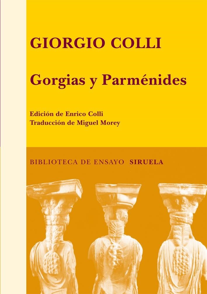 GORGIAS Y PARMENIDES | 9788498413885 | COLLI, GIORGIO | Llibreria La Gralla | Llibreria online de Granollers