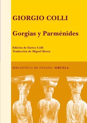 GORGIAS Y PARMENIDES | 9788498413885 | COLLI, GIORGIO | Llibreria La Gralla | Librería online de Granollers