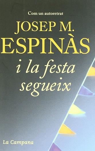 I LA FESTA SEGUEIX | 9788496735422 | ESPINAS, JOSEP MARIA | Llibreria La Gralla | Llibreria online de Granollers