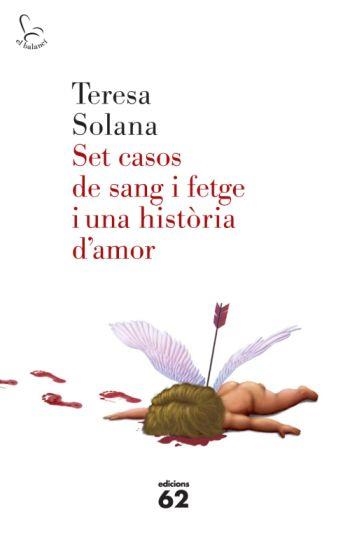SET CASOS DE SANG I FETGE I UNA HISTÒRIA D'AMOR (21-01-10) | 9788429763683 | SOLANA, TERESA | Llibreria La Gralla | Llibreria online de Granollers